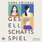 Gesellschaftsspiel Cover des Buches Gesellschaftsspiel (ISBN: 9783844943382)