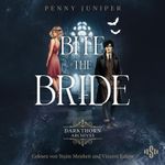 Darkthorn Archives 1: Bite the Bride Cover des Buches Darkthorn Archives 1: Bite the Bride (ISBN: 9783844943962)