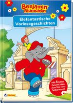 Benjamin Blümchen: Benjamin Blümchen: Elefantastische Vorlesegeschichten Cover des Buches Benjamin Blümchen: Benjamin Blümchen: Elefantastische Vorlesegeschichten (ISBN: 9783845110493)
