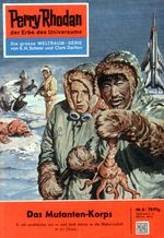 Perry Rhodan 6: Das Mutanten-Korps (Heftroman): Perry Rhodan-Zyklus "Die Dritte Macht" (Perry Rhodan-Erstauflage) Cover des Buches Perry Rhodan 6: Das Mutanten-Korps (Heftroman): Perry Rhodan-Zyklus "Die Dritte Macht" (Perry Rhodan-Erstauflage) (ISBN: 9783845300054)