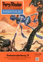 Perry Rhodan 23: Geheimschaltung X (Heftroman): Perry Rhodan-Zyklus "Die Dritte Macht" (Perry Rhodan-Erstauflage) Cover des Buches Perry Rhodan 23: Geheimschaltung X (Heftroman): Perry Rhodan-Zyklus "Die Dritte Macht" (Perry Rhodan-Erstauflage) (ISBN: 9783845300221)