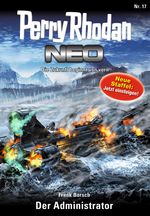 Perry Rhodan Neo 17: Der Administrator Cover des Buches Perry Rhodan Neo 17: Der Administrator (ISBN: 9783845334165)
