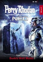 Perry Rhodan Neo 169: Dunkle Welt Modul: Staffel: Mirona Cover des Buches Perry Rhodan Neo 169: Dunkle Welt Modul: Staffel: Mirona (ISBN: 9783845348698)