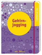 Clever & Co. - Gehirnjogging Cover des Buches Clever & Co. - Gehirnjogging (ISBN: 9783845802732)
