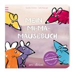 Mein Mi-Ma-Mäusebuch Cover des Buches Mein Mi-Ma-Mäusebuch (ISBN: 9783845805757)