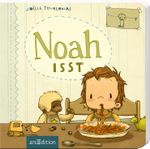 Noah isst Cover des Buches Noah isst (ISBN: 9783845813981)