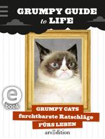 Grumpy Guide to Life Cover des Buches Grumpy Guide to Life (ISBN: 9783845815602)