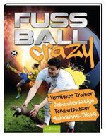 Fußball Crazy Cover des Buches Fußball Crazy (ISBN: 9783845820514)