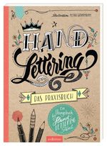Handlettering - Das Praxisbuch Cover des Buches Handlettering - Das Praxisbuch (ISBN: 9783845828749)