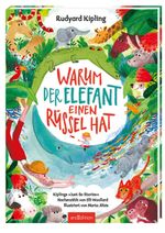 Warum der Elefant einen Rüssel hat Cover des Buches Warum der Elefant einen Rüssel hat (ISBN: 9783845829944)