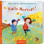 Mein kleines Jahreszeitenbuch - Hallo Herbst! Cover des Buches Mein kleines Jahreszeitenbuch - Hallo Herbst! (ISBN: 9783845831640)
