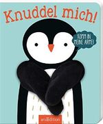 Knuddel mich!: Komm in meine Arme, kleiner Pinguin! Cover des Buches Knuddel mich!: Komm in meine Arme, kleiner Pinguin! (ISBN: 9783845834276)