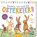 Auweia, wo sind die Ostereier? Cover des Buches Auweia, wo sind die Ostereier? (ISBN: 9783845837611)