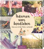 Träumen vom Landleben Cover des Buches Träumen vom Landleben (ISBN: 9783845841311)