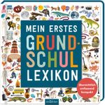 Mein erstes Grundschul-Lexikon Cover des Buches Mein erstes Grundschul-Lexikon (ISBN: 9783845853437)