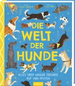 Die Welt der Hunde Cover des Buches Die Welt der Hunde (ISBN: 9783845858432)
