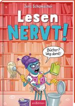 Lesen NERVT! – Bücher? Weg damit! (Lesen nervt! 4) Cover des Buches Lesen NERVT! – Bücher? Weg damit! (Lesen nervt! 4) (ISBN: 9783845865096)