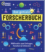 Science & Kids – Das geniale Forscherbuch Cover des Buches Science & Kids – Das geniale Forscherbuch (ISBN: 9783845865522)