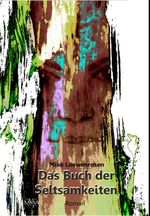 Das Buch der Seltsamkeiten - Großdruck Cover des Buches Das Buch der Seltsamkeiten - Großdruck (ISBN: 9783845903972)