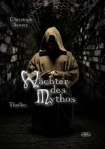 Wächter des Mythos Cover des Buches Wächter des Mythos (ISBN: 9783845904085)