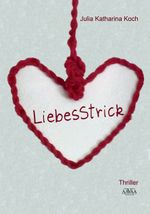 LiebesStrick - Großdruck Cover des Buches LiebesStrick - Großdruck (ISBN: 9783845908670)