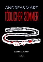 Tödlicher Sommer Cover des Buches Tödlicher Sommer (ISBN: 9783845911274)