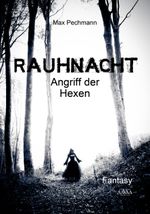 Rauhnacht Cover des Buches Rauhnacht (ISBN: 9783845913230)