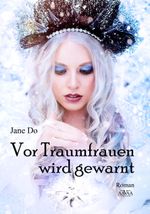 Vor Traumfrauen wird gewarnt - Großdruck Cover des Buches Vor Traumfrauen wird gewarnt - Großdruck (ISBN: 9783845916729)