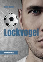 Lockvogel - Großdruck Cover des Buches Lockvogel - Großdruck (ISBN: 9783845918174)