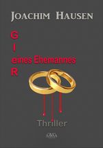 Gier eines Ehemannes - Großdruck Cover des Buches Gier eines Ehemannes - Großdruck (ISBN: 9783845923956)