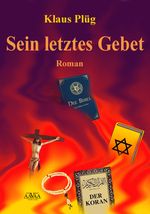 Sein letztes Gebet - Großdruck Cover des Buches Sein letztes Gebet - Großdruck (ISBN: 9783845924557)