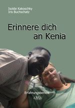 Erinnere dich an Kenia - Großdruck Cover des Buches Erinnere dich an Kenia - Großdruck (ISBN: 9783845925073)