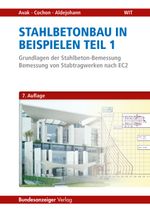 Grundlagen der Stahlbeton-Bemessung - Bemessung von Stabtragwerken nach EC 2 Cover des Buches Grundlagen der Stahlbeton-Bemessung - Bemessung von Stabtragwerken nach EC 2 (ISBN: 9783846204511)