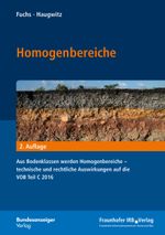 Homogenbereiche: Aus Bodenklassen werden Homogenbereiche - technische und rechtliche Auswirkungen auf die VOB Teil C Cover des Buches Homogenbereiche: Aus Bodenklassen werden Homogenbereiche - technische und rechtliche Auswirkungen auf die VOB Teil C (ISBN: 9783846208137)
