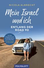 Mein Israel und ich - entlang der Road 90 Cover des Buches Mein Israel und ich - entlang der Road 90 (ISBN: 9783846408711)