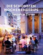 Die schönsten Wochenendtrips Cover des Buches Die schönsten Wochenendtrips (ISBN: 9783846409824)