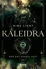 Kaleidra - Wer das Dunkel ruft Cover des Buches Kaleidra - Wer das Dunkel ruft (ISBN: 9783846601082)