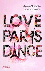 Love Paris Dance Cover des Buches Love Paris Dance (ISBN: 9783846601396)