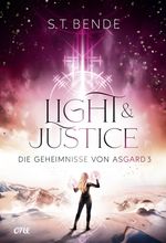 Light & Justice - Die Geheimnisse von Asgard Band 3 Cover des Buches Light & Justice - Die Geheimnisse von Asgard Band 3 (ISBN: 9783846602010)