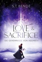 Love & Sacrifice - Die Geheimnisse von Asgard Band 4 Cover des Buches Love & Sacrifice - Die Geheimnisse von Asgard Band 4 (ISBN: 9783846602027)