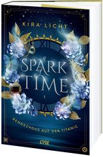 A Spark of Time - Rendezvous auf der Titanic Cover des Buches A Spark of Time - Rendezvous auf der Titanic (ISBN: 9783846602171)
