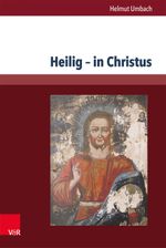 Heilig - in Christus Cover des Buches Heilig - in Christus (ISBN: 9783847103035)