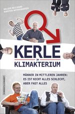 Kerle im Klimakterium Cover des Buches Kerle im Klimakterium (ISBN: 9783847511403)