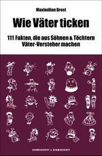 WIE VÄTER TICKEN Cover des Buches WIE VÄTER TICKEN (ISBN: 9783847512349)