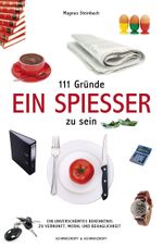 111 Gründe, ein Spießer zu sein Cover des Buches 111 Gründe, ein Spießer zu sein (ISBN: 9783847513599)