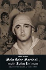 Mein Sohn Marshall, mein Sohn Eminem Cover des Buches Mein Sohn Marshall, mein Sohn Eminem (ISBN: 9783847513933)