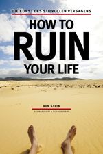 How to ruin your life Cover des Buches How to ruin your life (ISBN: 9783847513940)