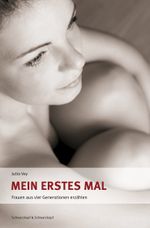 Mein erstes Mal Cover des Buches Mein erstes Mal (ISBN: 9783847513971)