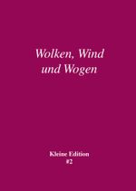 Wolken, Wind und Wogen Cover des Buches Wolken, Wind und Wogen (ISBN: 9783847607250)