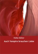 Auch Vampire brauchen Liebe Cover des Buches Auch Vampire brauchen Liebe (ISBN: 9783847608394)
